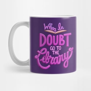 When In Doubt Go to the Library - Purple Mug